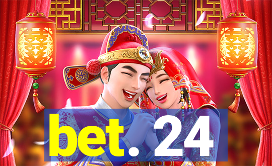 bet. 24